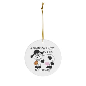Grandmother Gift - Quote about Grandma - Round Ceramic Ornament