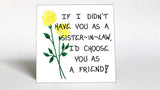 Gift for Sister-in-Law, Friendship Quote - Magnet - Spouse's Sister, Brother's Wife