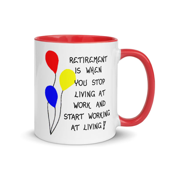 Retirement Quote,  Mugs  Ceramic Mug  Gift for Retiree  Coffee Cup,  Mug for Tea,  Co-Worker Retired  - 15 0z size, Red yellow blue balloons