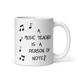 Music Teacher Gift Mug - Quote about Music Teachers