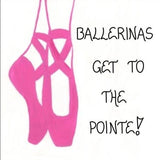 Quote about ballerinas - Magnet