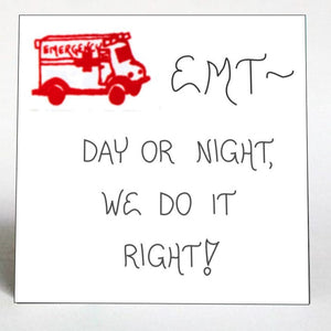 Emergency Medical Technician Magnet - Quote, EMT, red ambulance