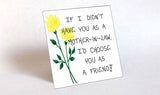 Gift Magnet for Mother-in-Law- Friendship Quote, husband's mom, Yellow tulips, Green leaf design