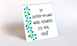Gift for Sister-in-Law, Husband's Sister, Spouse's Sibling, Brother's Wife - Magnet