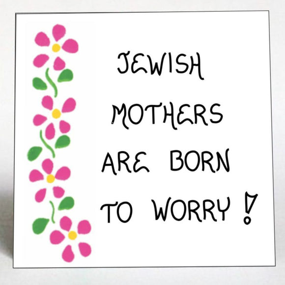 Jewish Mother Quote- Gift Magnet - Humorous quote, Moms who Worry