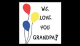 Magnet for Grandpa, Grandfather saying, love, red, yellow, blue, balloons