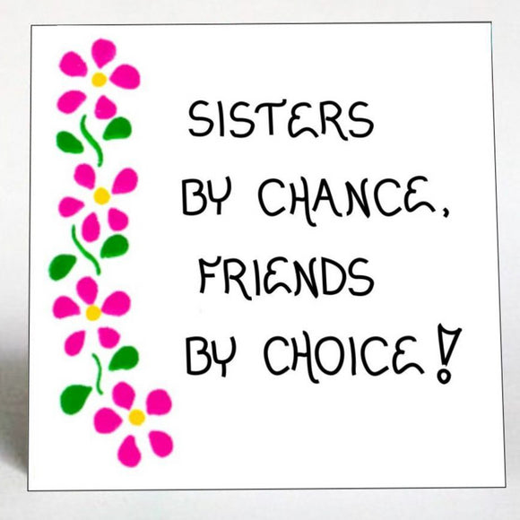 Sister Quote, Friendship, pink flower illustration, 3 inches by 3 inches flexible magnet