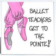 Gift for ballet teacher
