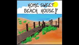 Seaside Theme Quote says Home Sweet Beach House.