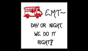 Quote about Emergency Medical Technician - Magnet Saying, EMT, red ambulance