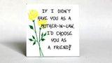 Magnet - Quote, Mother-in-Law, friend, husband's mom, wife's parent
