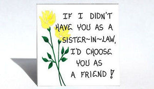 Gift for Sister-in-Law, Friendship Quote Magnet, Spouse's sister, Brother's wife