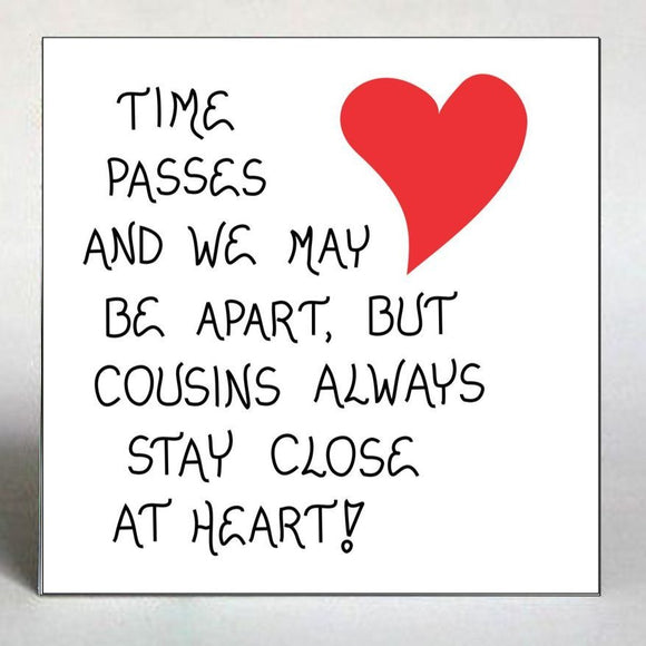 Quote about cousins - Refrigerator Magnets