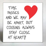Quote about cousins - Refrigerator Magnets