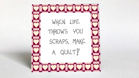 Quilter gift, quote about quilters