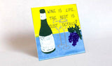Humorous Quote about Life - Gift for friends - green bottle, purple grapes, crystal glasses